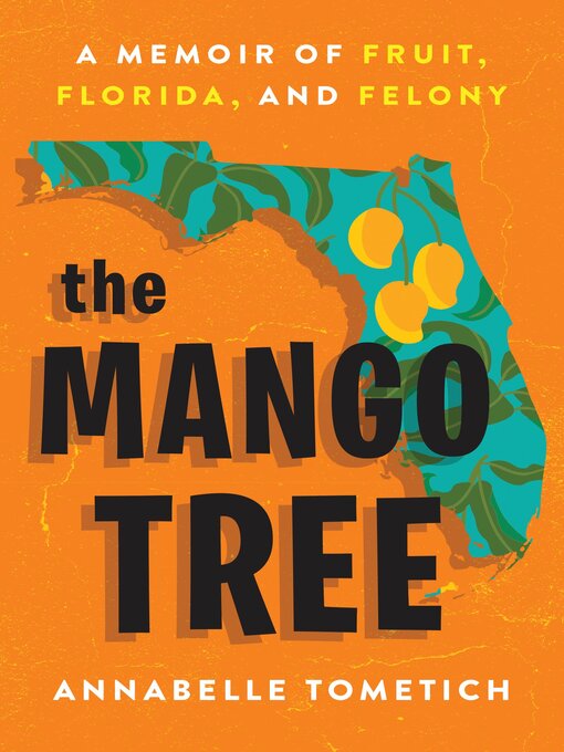 Title details for The Mango Tree by Annabelle Tometich - Wait list